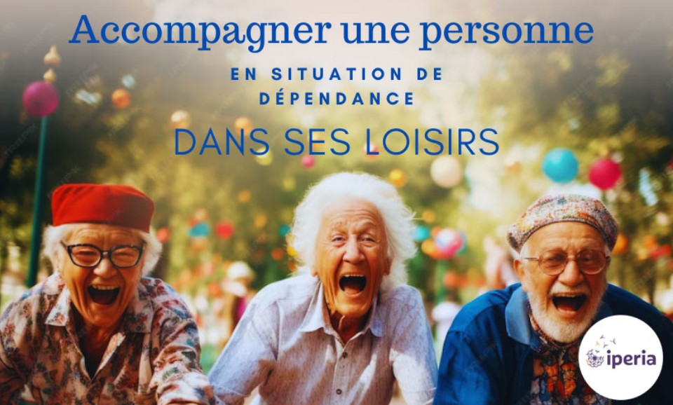 accompagner une personne en situation de dépendance